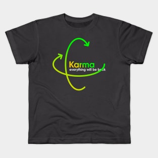 Karma, faith T-shirt about faith Kids T-Shirt